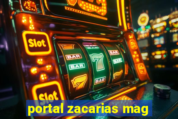 portal zacarias mag